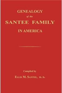 Genealogy of the Santee Family in America
