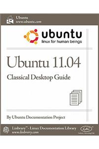 Ubuntu 11.04 Classic Desktop Guide
