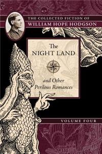 Night Land and Other Perilous Romances