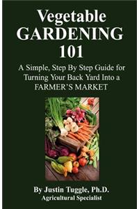 Vegetable Gardening 101