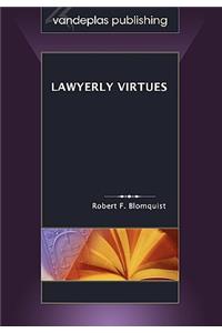 Lawyerly Virtues
