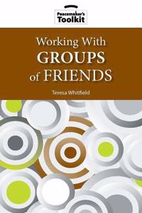 Working with Groups of Friends