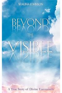 Beyond the Visible