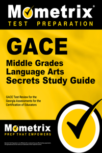 Gace Middle Grades Language Arts Secrets Study Guide