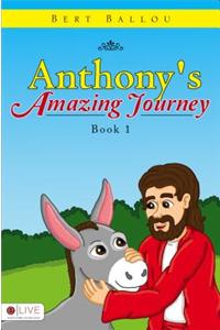 Anthony's Amazing Journey