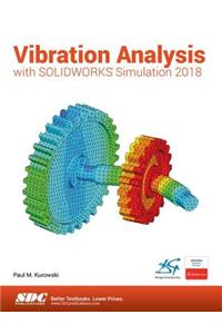 Vibration Analysis with SOLIDWORKS Simulation 2018