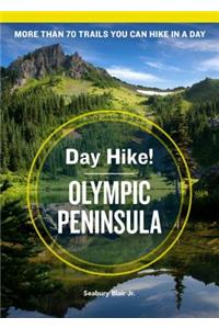 Day Hike! Olympic Peninsula, 4th Edition