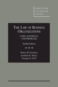 The Law of Business Organizations: CasebookPlus: Cases, Materials, and Problems (American Casebook Series (Multimedia))