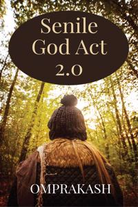 Senile God Act 2.0