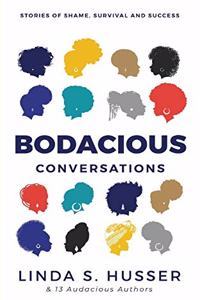 Bodacious Conversations