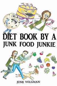 Diet Book By a Junk Food Junkie