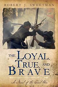 The Loyal, True, and Brave