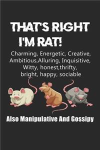 That's Right I'm Rat!