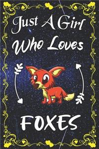 Just A Girl Who Loves Foxes