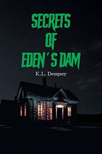 Secrets of Eden's Dam