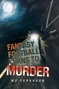 Fantasy Football Turns to Murder