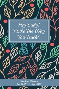 Hey Lady, I Like The Way You Teach