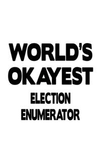 World's Okayest Election Enumerator