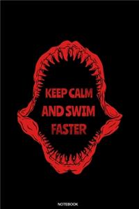 Keep Calm And Swim Faster