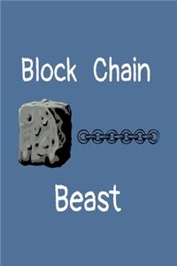 Block Chain Beast
