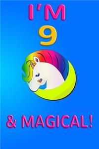 Unicorn I'm 9 and magical