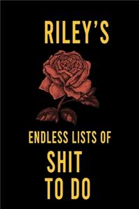 Riley's Endless Lists of Shit to do
