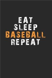 Eat Sleep Baseball Repeat Notebook