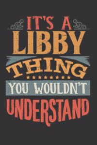 Its A Libby Thing You Wouldnt Understand
