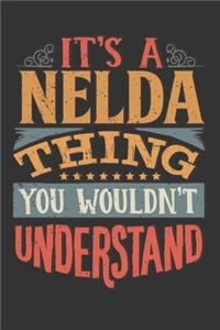 Its A Nelda Thing You Wouldnt Understand