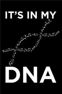 It's In My DNA