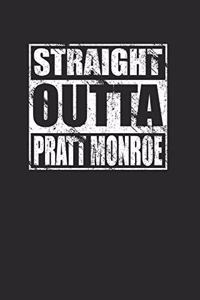 Straight Outta Pratt Monroe Journal 120 Pages Lined