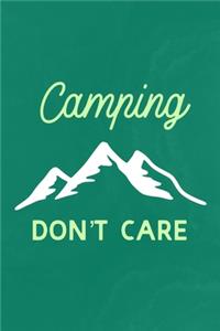 Camping Don't Care