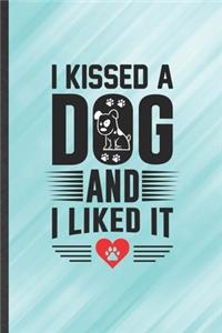 I Kissed a Dog and I Liked It