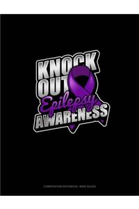 Knock Out Epilepsy Awareness