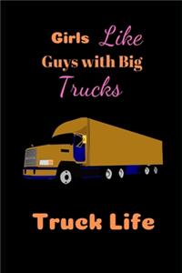 Girls Like Guys With Big Trucks