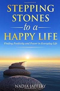 Stepping Stones to a Happy Life