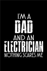 I'm A Dad And An Electrician Nothing Scares Me
