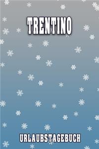 Trentino Urlaubstagebuch