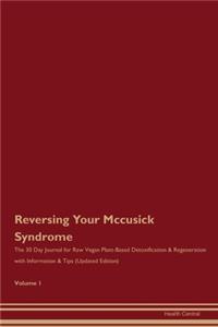 Reversing Your Mccusick Syndrome