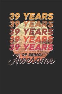 39 Years Of Being Awesome