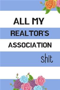 All My Realtor's Association Shit