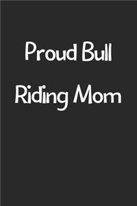 Proud Bull Riding Mom