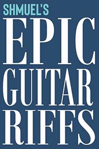 Shmuel's Epic Guitar Riffs