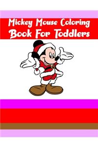 Mickey Mouse Coloring Book For Toddlers