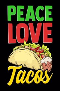 Peace Love Tacos