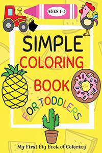 Simple Coloring Book for Toddlers Ages 1-3