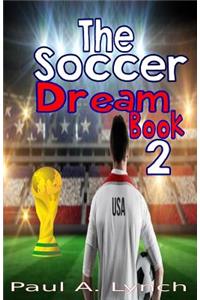 The Soccer Dream Book 2