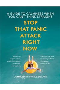 Stop That Panic Attack Right Now