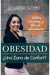 OBESIDAD ¿Una Zona de Confort?