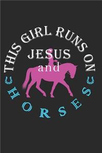 This Girl Runs on Jesus and Horses Journal / Notebook